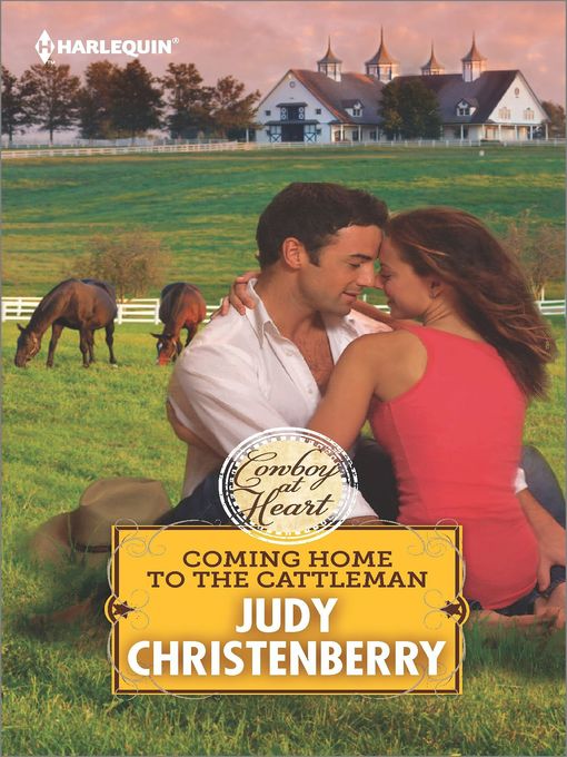 Title details for Coming Home to the Cattleman by Judy Christenberry - Available
